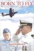 Born to Fly: The Heroic Story of Downed U.S. Navy Pilot Lt. Shane Osborn