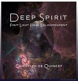 Deep Spirit — First Light Final Enlightenment