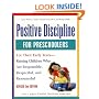 Positive Discipline for Preschoolers, Revised Second Edition: For Their Early Years - Raising Children Who Are Responsible, Respectful, and Resourceful