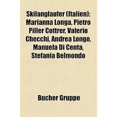 Skilanglaufer (Italien): Marianna Longa, Pietro Piller Cottrer, Valerio Checchi, Andrea Longo, Manuela Di Centa, Stefania Belmondo