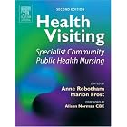 Health Visiting by  Anne Robotham and Marion Frost