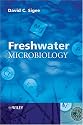 Freshwater Microbiology: Biodiversity and Dynamic Interactions of Microorganisms in the Aquatic Environment
