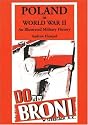 Poland in World War II: An Illustrated Military History (Hippocrene Illustrated Histories)