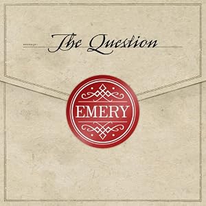 Emery - The Question