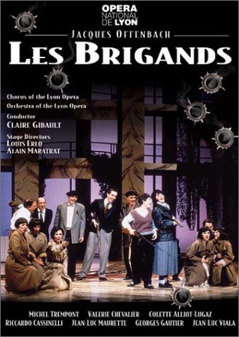 CD-Charts  DVD : Offenbach - Les Brigands / Gibault, Trempont, Chevalier, Lyon Opera