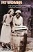 Pit Women: Coal Communities in Northern England in the Early Twentieth Century Pit Women: Coal Communities in Northern England in the Early Twentieth Century