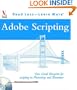 Adobe Scripting: Your Visual Blueprint to Scripting in Photoshop and Illustrator