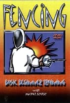 Fencing: Basic Beginners Training