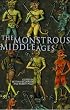The Monstrous Middle Ages