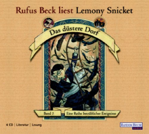 Das düstere Dorf (Eine Reihe betrüblicher Ereignisse, Band 7) (4 Audio-CDs) by Lemony Snicket