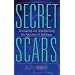 Secret Scars: Uncovering and Understanding the Addiction of Self-injury