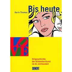 Bis heute: Stilgeschichte der bildenden Kunst im 20. Jahrhundert