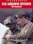82nd Airborne Division: "All American" (Spearhead)