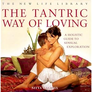 The Tantric Way of Loving