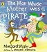 Books : The Man Whose Mother Was a Pirate (Puffin Picture Story Book)