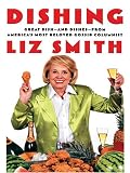 Dishing: Great Dish - and Dishes - From America's Most Beloved Gossip Columnist