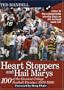 Heart Stoppers and Hail Marys: 100 of the Greatest College Football Finishes, 1970-1999