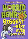Horrid Henry's biggest and best ever joke book