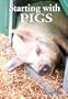 Starting With Pigs
