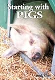 Starting with Pigs: A Beginners Guide