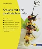 Schlank mit dem glyk�mischen Index