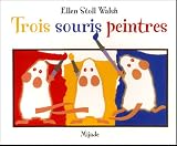 : Trois souris peintres