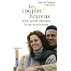 Les couples heureux ont leurs secrets : Les sept lois de la r�ussite