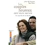 Les couples heureux ont leurs secrets : Les sept lois de la réussite