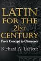 Latin for the 21st Century: From Concept to Classroom