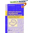 Autonomous Dynamic Reconfiguration in Multi-Agent Systems:... by Markus Hannebauer