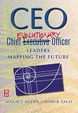 CEO: Chief Evolutionary Officer: Leaders Mapping the Future