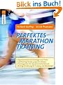 Perfektes Marathontraining: In kleinen Schritten zum gro�en Ziel