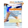 Perfektes Marathontraining: In kleinen Schritten zum gro�en Ziel