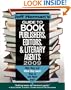 Jeff Herman's Guide to Book Publishers, Editors, & Literary Agents 2009: Who They Are! What They Want! How To Win Them Over!m19th Edition