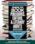 Jeff Herman's Guide To Book Publishers, Editors, & Literary Agents 2009: Who They Are! What They Want! How To Win Them Over!m19th Edition (Jeff Herman's ... Editors, Publishers, and Literary Agents)