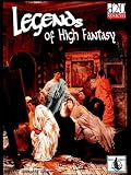 Legends of High Fantasy