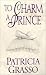 Books : To Charm A Prince (Zebra Historical Romance)