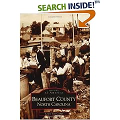 Beaufort County (Images of America (Arcadia Publishing)) (Images of America)