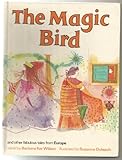 The magic bird, and other fabulous tales from Europe