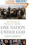 One Nation Under God: The History of Prayer in America