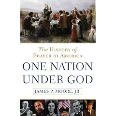 One Nation Under God: The History of Prayer in America