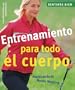 Entrenamiento para todo el cuerpo: Practicando el Nordic Walking (Sentirse bien series)