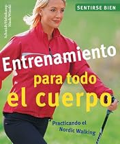 Entrenamiento para todo el cuerpo: Practicando el Nordic Walking