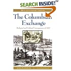 Click here to buy The Columbian Exchange: Biological and Cultural Consequences of 1492 30th Anniversary Edition by  Alfred W. Crosby.