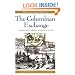 The Columbian Exchange: Biological and Cultural Consequences of 1492