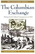 The Columbian Exchange: Biological and Cultural Consequences of 1492 30th Anniversary Edition