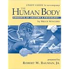 The Human Body: Concepts of Anatomy and Physiology by Robert W. Bauman and Bruce D. Wingerd