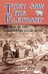 They Saw the Elephant: Women in the California Gold Rush