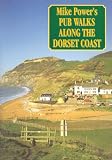 Mike Power's Pub Walks Along Fine Dorset Coast