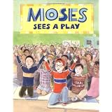 Moses Sees a Play (Moses Goes to)